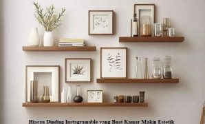 Hiasan Dinding Instagramable yang Buat Kamar Makin Estetik