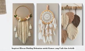 Inspirasi Hiasan Dinding Bohemian untuk Kamar yang Unik dan Artistik